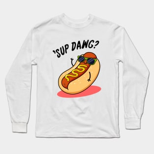 Ssup Dawg Cute Hot Dog Pun Long Sleeve T-Shirt